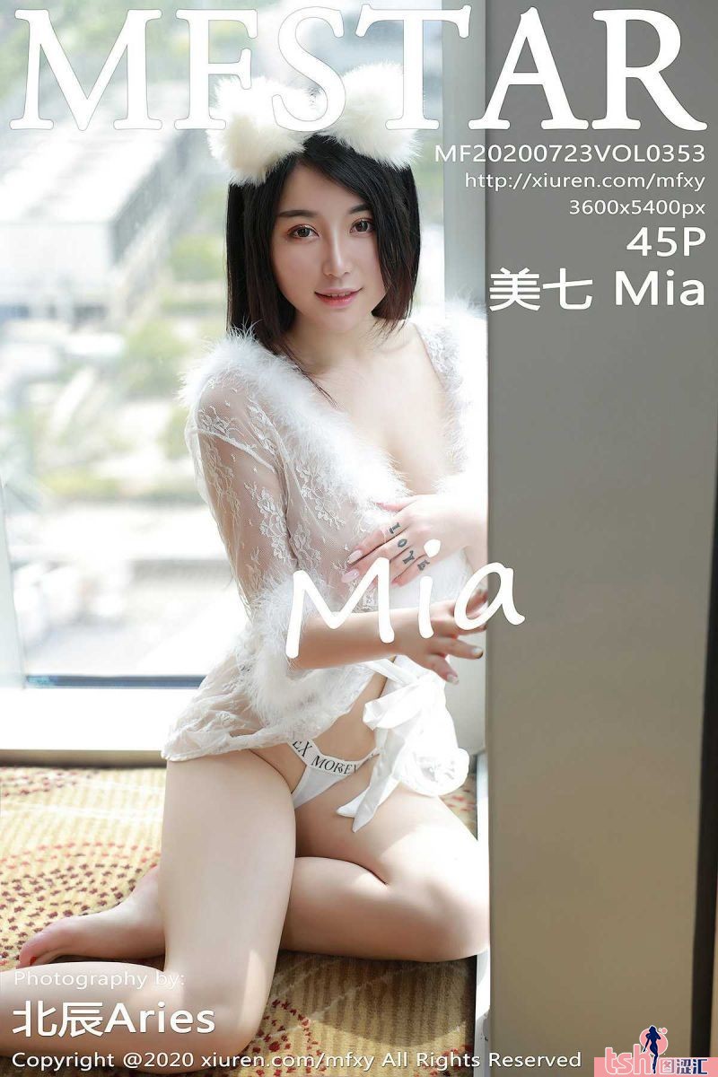 [MFStar模范学院] 2020.07.23 Vol.353 美七Mia [45+1P-103M] - 图摄汇-图摄汇